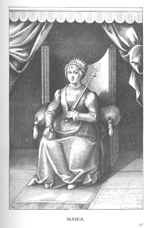 „Nagy volt a korona Mária fejéhez, sulyos (sic!) volt a palást gyenge vállain.” (Dolinay Gyula)